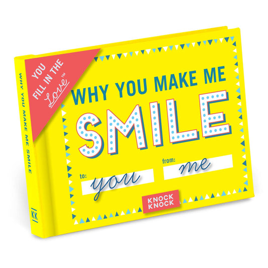 Why You Make Me Smile Fill in the Love® Book